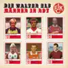 Walter Elf - Männer in Rot - EP